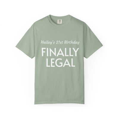 Finally Legal 21st Birthday T-Shirt — Personalized "Hailey's 21st Birthday" Design
