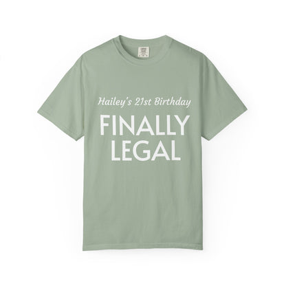 Finally Legal 21st Birthday T-Shirt — Personalized "Hailey's 21st Birthday" Design