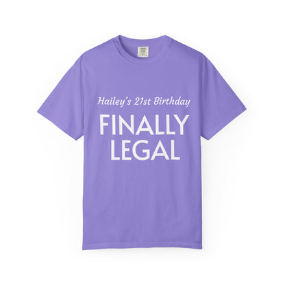 Finally Legal 21st Birthday T-Shirt — Personalized "Hailey's 21st Birthday" Design