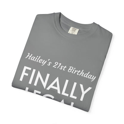 Finally Legal 21st Birthday T-Shirt — Personalized "Hailey's 21st Birthday" Design